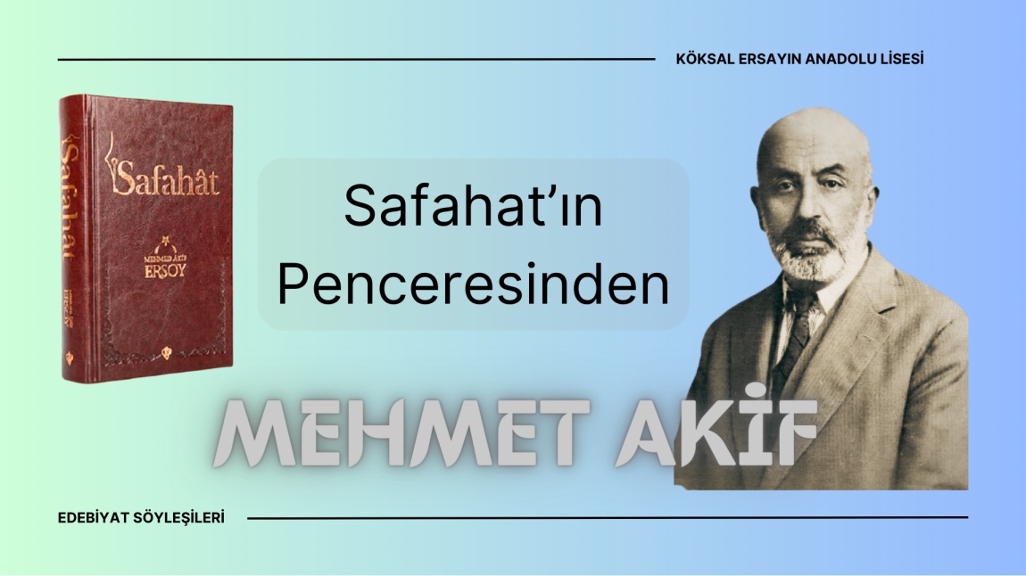 Safahat'ın Penceresinden Mehmet Akif Ersoy
